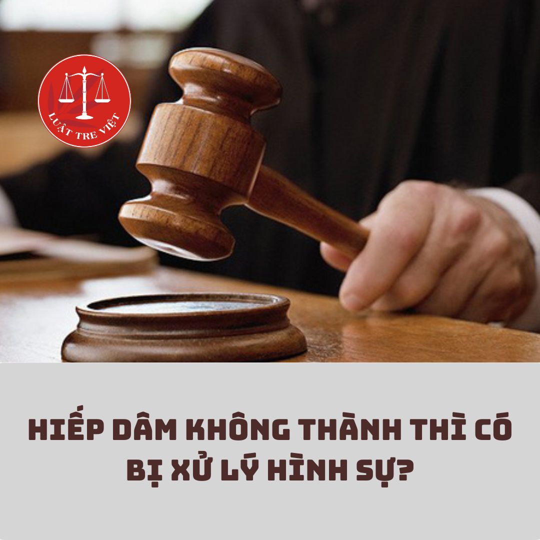 Hiếp dâm không thành thì có bị xử lý hình sự?