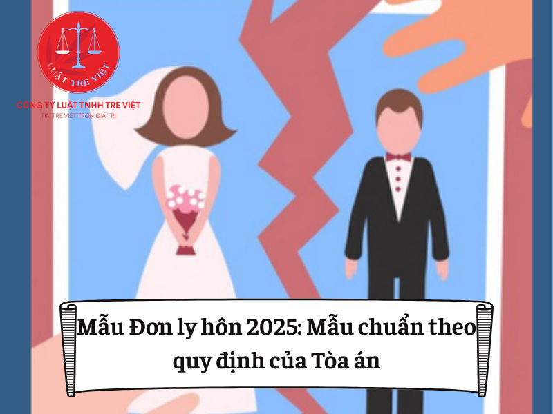 Mẫu Đơn ly hôn 2025: Mẫu chuẩn theo quy định của Tòa án