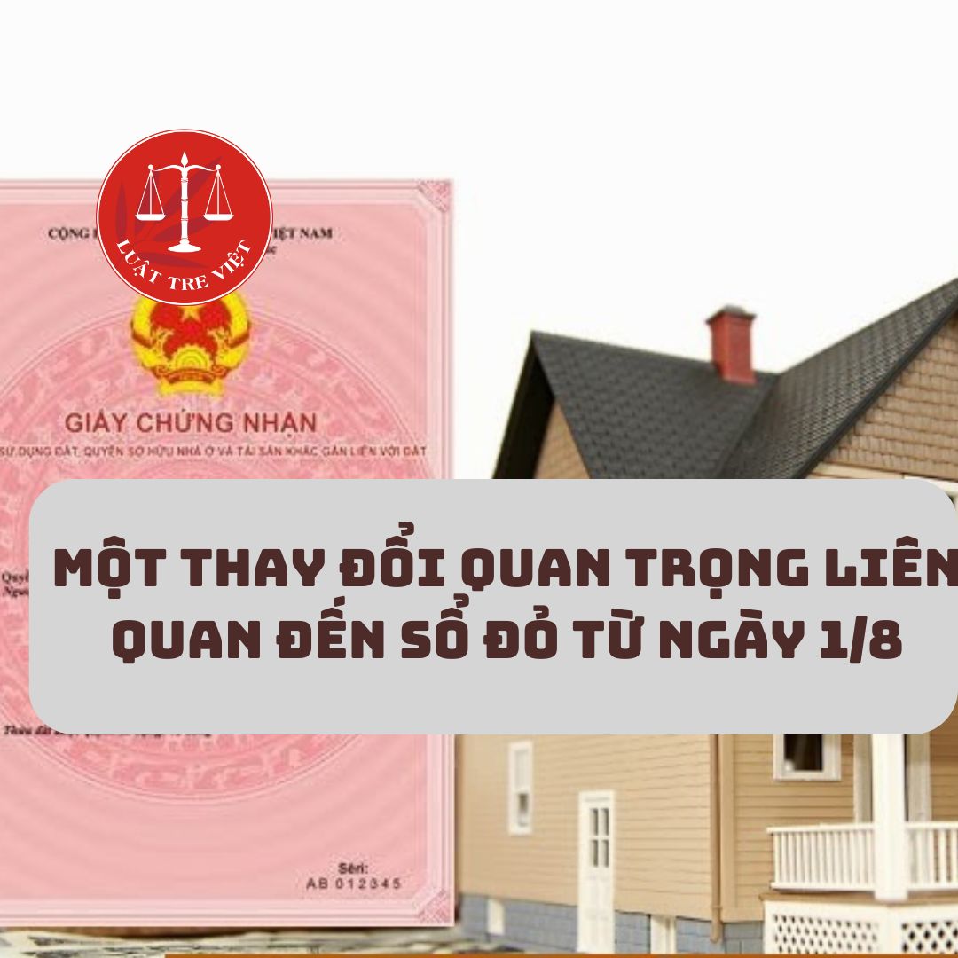 Một thay đổi quan trọng liên quan đến sổ đỏ từ ngày 1/8, hàng triệu người dân nên biết