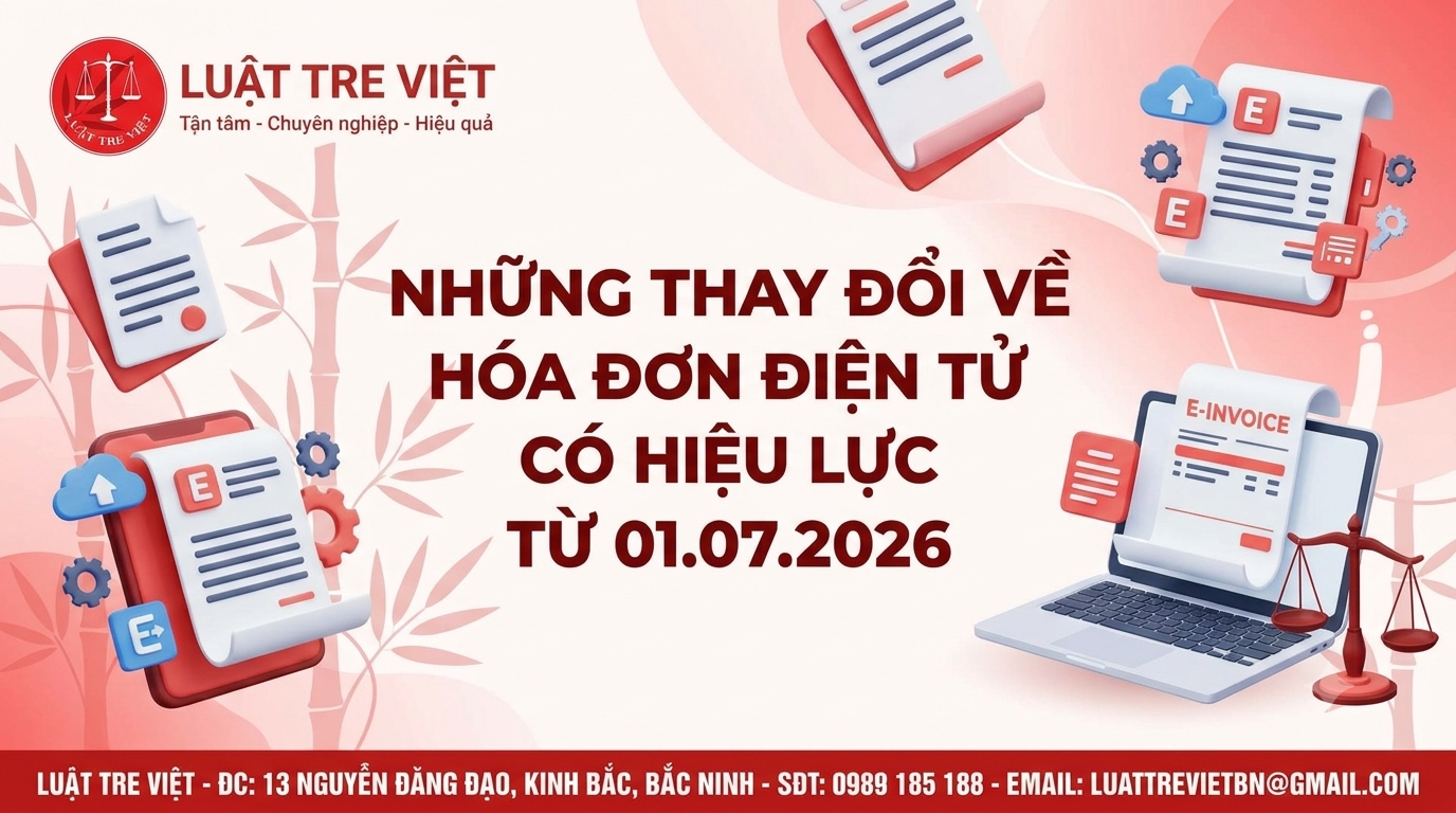 NHỮNG THAY ĐỔI MỚI VỀ HÓA ĐƠN ĐIỆN TỬ CÓ HIỆU LỰC TỪ 01.07.2026