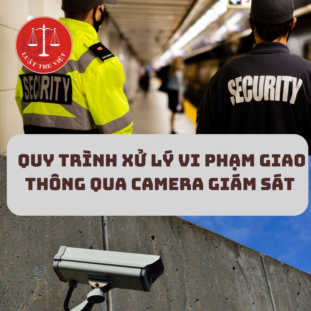 Quy trình xử lý vi phạm giao thông thông qua camera giám sát