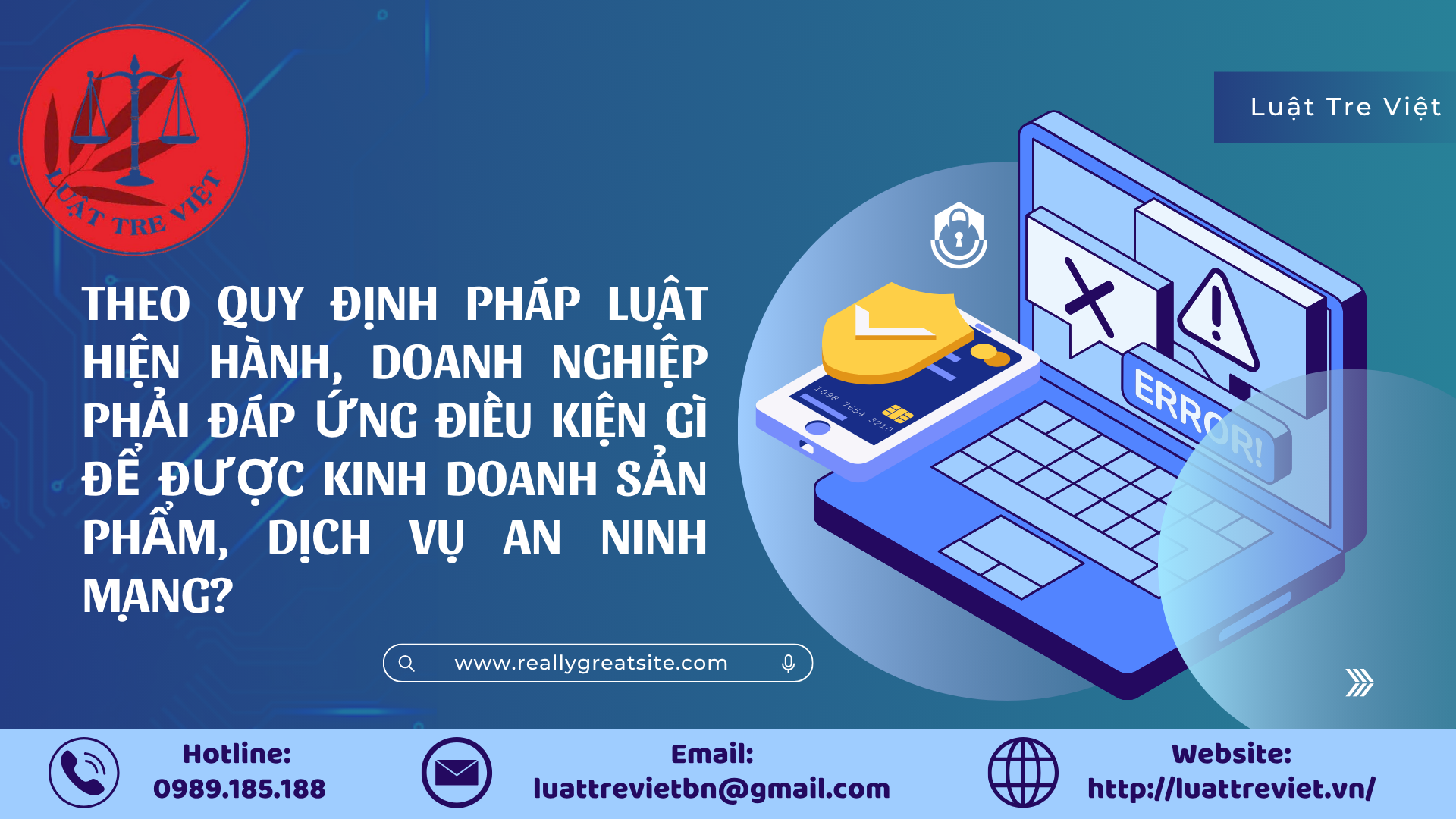 theo-quy-dịnh-pháp-luật-hiện-hành-doanh-nghiệp-phải-dáp-ứng-diều-kiện-gì-dể-dược-kinh-doanh-sản-phẩm-dịch-vụ-an-ninh-mạng1
