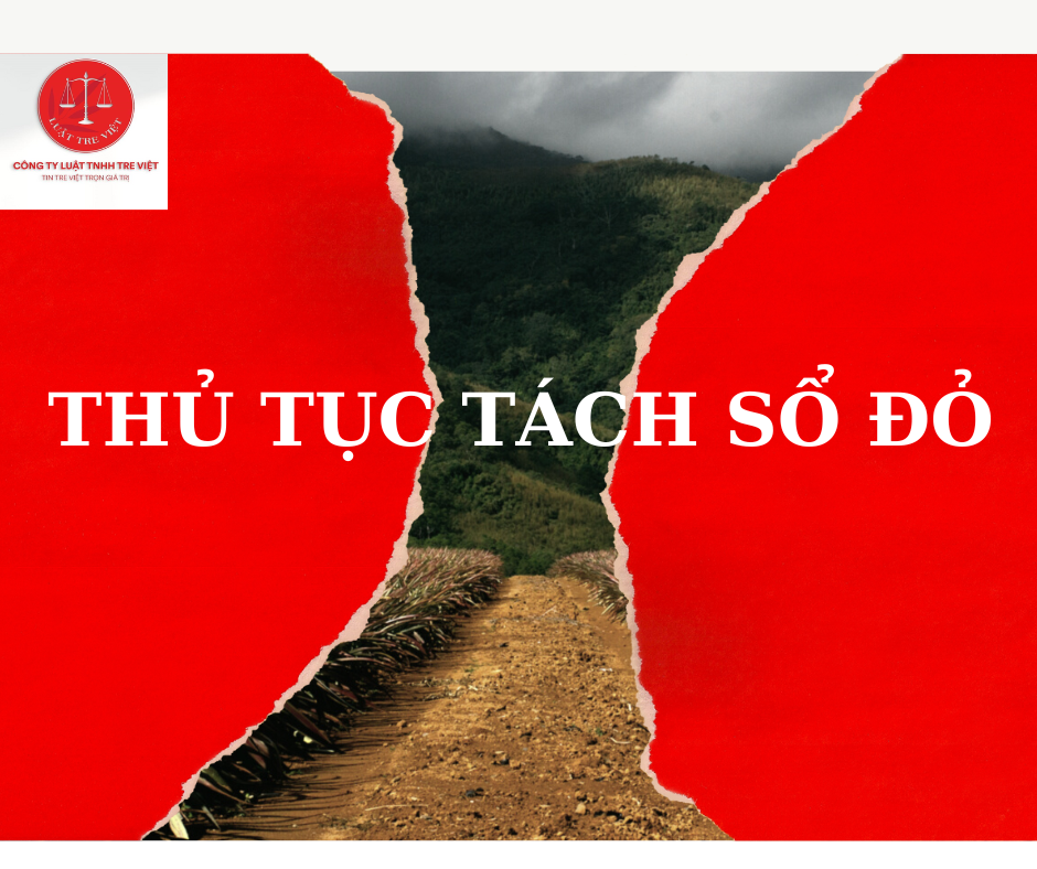 THỦ TỤC TÁCH SỔ ĐỎ